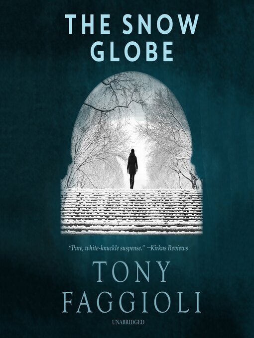Title details for The Snow Globe by Tony Faggioli - Available